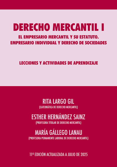 DERECHO MERCANTIL I (2025).<br/>Autores: Rita Largo - Esther Hernández - María Gállego
