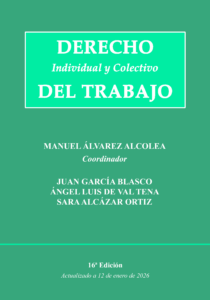 DERECHO DEL TRABAJO (2026). <br/>Autores: M. Alvarez Alcolea - Ángel L. de Val Tena -  J. García Blasco - Sara Alcázar Ortiz