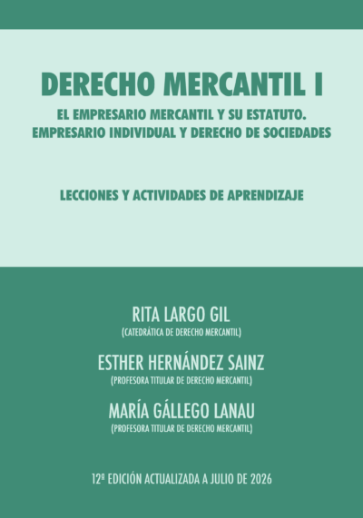 DERECHO MERCANTIL I (2026).<br/>Autores: Rita Largo - Esther Hernández - María Gállego