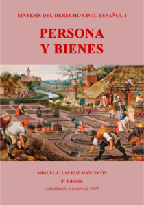 PERSONA Y BIENES (2025).  Autor: Miguel L. Lacruz Mantecón